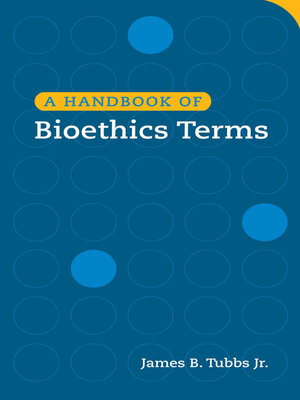 cover image of A Handbook of Bioethics Terms
